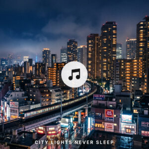 free download City Lights Never Sleep — Urban LoFi Night Music | Chill City Beats for Study & Focus